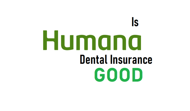 image of is humana dental insurance good
